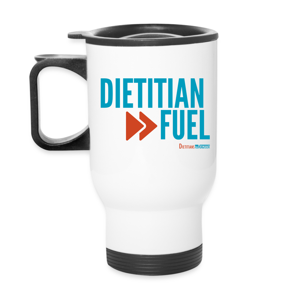 Dietitian Fuel Travel Mug - white